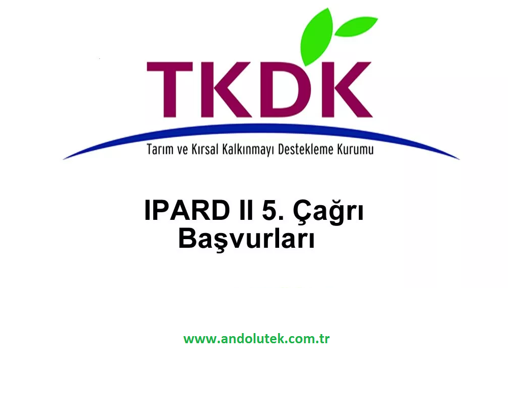 TKDK IPARD II 5.BAVURU ARI LANI MRACAAT TARH UZATILMAITIR.